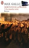 Morts pour la France, Tome 3 : La marche noire (1917-1944)