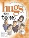 Books : Hugs for Teens: Stories, Sayings, and Scriptures to Encourage and Inspire (Gift Book)