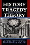 History, Tragedy, Theory: Dialogues on Athenian Drama