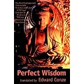 Perfect Wisdom: The Short Prajnaparamita Texts