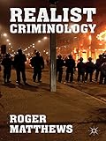 Realist criminology
