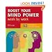 Boost Your Mind Power Week by Week: 52 Techniques to Make You Smarter (How to Week by Week S.)