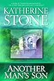 Another Man's Son (Stone, Katherine)