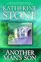 Another Man's Son (Stone, Katherine)
