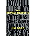 The Redneck Manifesto (How Hillbillies, Hicks, and White Trash Became America's Scapegoats) (Paperback)