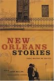 New Orleans Stories: Great Writers on the City