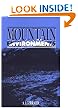 Mountain Environments: An Examination of the Physical Geography of Mountains