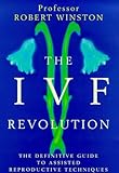 The experimental womb : the definitive guide to assisted reproductive techniques