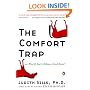 The Comfort Trap or, What If You're Riding a Dead Horse?