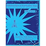 Introduction to Kundalini Yoga: With the Kundalini Yoga Sets and Meditations of Yogi Bhajan