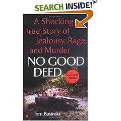 No Good Deed (Berkley True Crime)