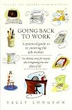 Going Back to Work: A Practical Guide to Re-entering the Job Market
