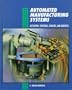 Automated Manufacturing Systems:  Actuators, Controls, Sensors, and Robotics