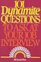 101 Dynamite Questions To Ask At Your Job Interview