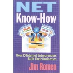 Net Know-How: How 25 Internet Entrepreneurs Built Their Businesses