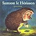 Samson le H�risson