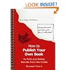 How to Publish Your Own Book: Secrets from the Inside