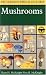 A Field Guide to Mushrooms: North America (Peterson Field Guide)