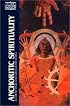 Anchoritic Spirituality: Ancrene Wisse and Associated Works (Classics of Western Spirituality)