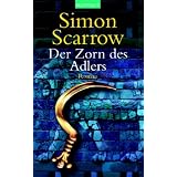 Der Zorn des Adlers. Romanvon "Simon Scarrow"