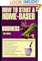 HOW TO START A HOME-BASED CATERING BUSINESS, 2nd Edition