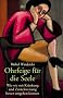 Ohrfeige f�r die Seele: Wie wir mit Kr�nkung und Zur�ckweisung besser umgehen k�nnen
