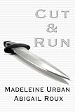 Cut & Run (Cut & Run Series)