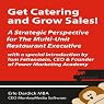 Get Catering and Grow Sales!: A Strategic Perspective for the Multi-Unit Restaurant Executive