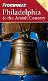 Frommer's Philadelphia & the Amish Country (Frommer's Complete)