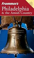 Frommer's Philadelphia & the Amish Country (Frommer's Complete)