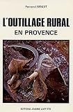 Histoire de l outillage rural et artisanal