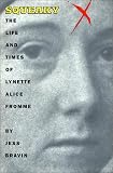 Squeaky: The Life and Times of Lynnette Alice Fromme