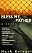 Bless Me, Father by Mark Kriegel ISBN 0425155749