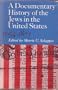 A Documentary History of the Jews in the United States: 1654-1875 (Schocken paperback edition)