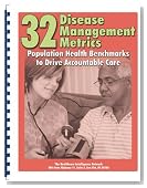 32 Disease Management Metrics: Population Health Benchmarks to Drive Accountable Care