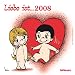 Liebe ist . . . , Broschürenkalender 2008