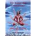 Die Kunst des Levitierens. Handbuch zur �berwindung der Schwerkraft