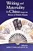 Check out Writing and Materiality in China: Essays in Honor of Patrick Hanan (Harvard-Yenching Institute Monograph Series)