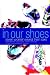 In Our Shoes: Seven Women Reveal Their Soles