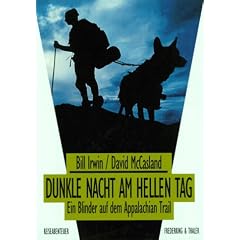 Dunkle Nacht am hellen Tag. Ein Blinder auf dem Appalachian Trail
