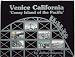 Venice California 'Coney Island of the Pacific'