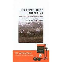 This Republic of Suffering: Death and the American Civil War [With Earbuds] (Playaway Adult Nonfiction)