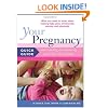 Your Pregnancy Quick Guide: Understanding and Enhancing Your Baby's Development (Your Pregnancy S.)
