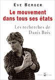 Le Mouvement dans tous ses �tats