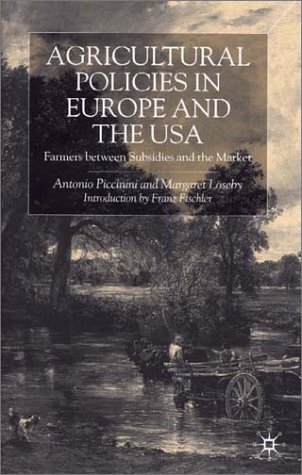 Agricultural Policies in Europe: Farmers Between Subsidies and the Market
