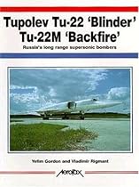 Tupelov Tu-22 'Blinder' Tu-22M 'Backfire' (Aerofax Series)