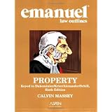 Emanuel Law Outlines: Property, Dukeminier/Krier Edition
