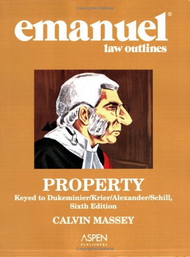 Emanuel Law Outlines: Property, Dukeminier/Krier Edition under The Books Store