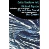 Bis auf den Grund des Ozeans. "Sechs Jahre galt ich als hirntot. Aber ich bekam alles mit"