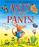 Ants in your pants